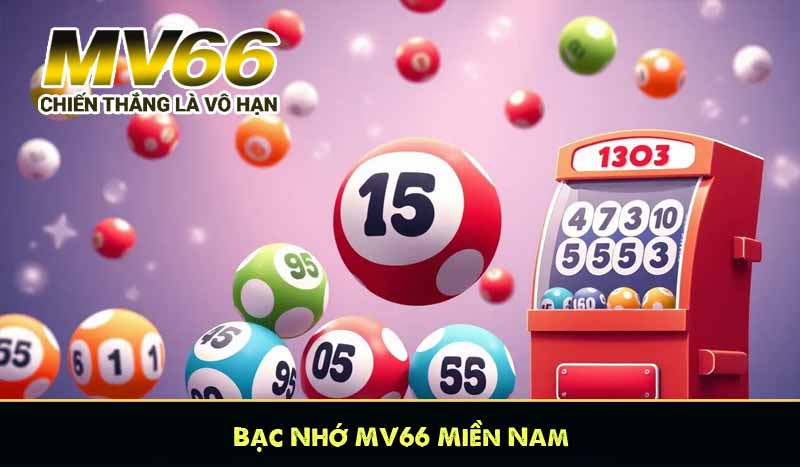 Bạc Nhớ MV66 Miền Nam