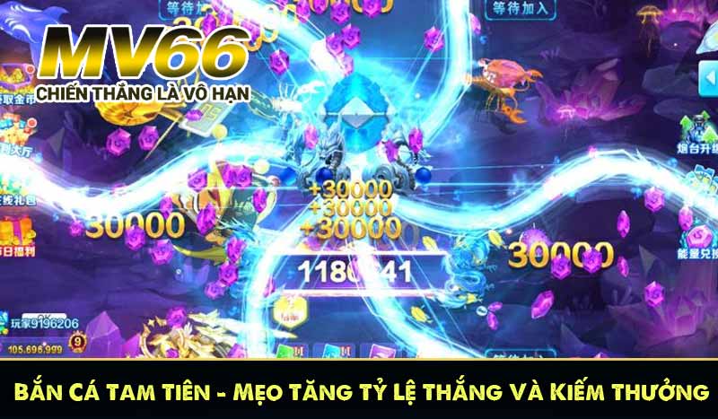 Bắn Cá Tam Tiên – Mẹo Tăng Tỷ Lệ Thắng Và Kiếm Thưởng