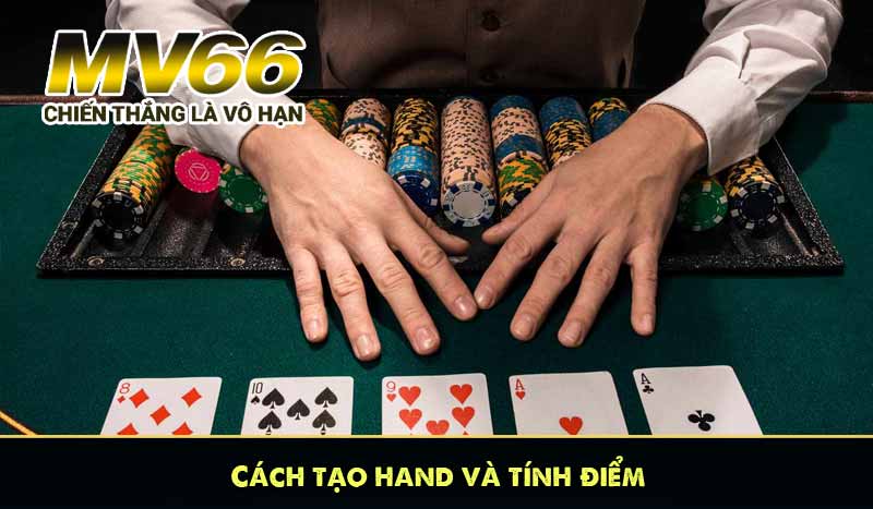 Cách tạo hand và tính điểm