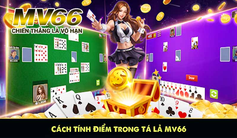 Cách Tính Điểm Trong Tá Lả Mv66