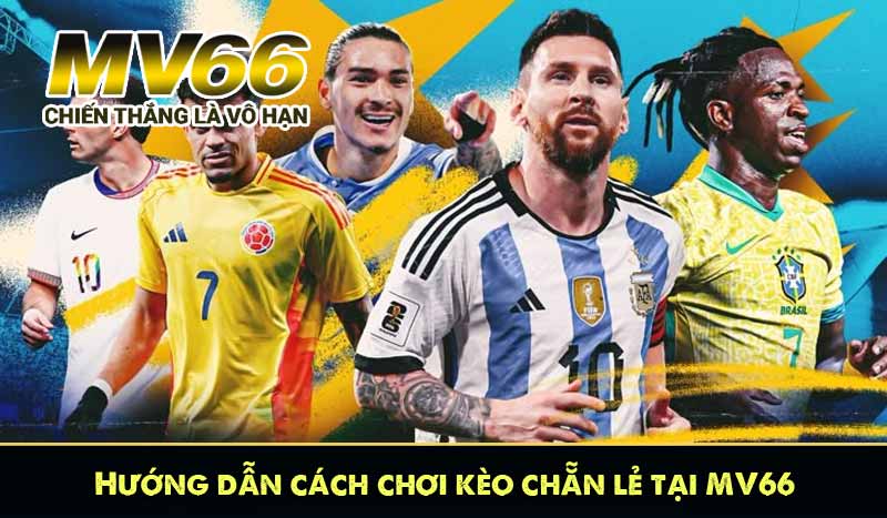 Hướng dẫn cách chơi kèo chẵn lẻ tại MV66