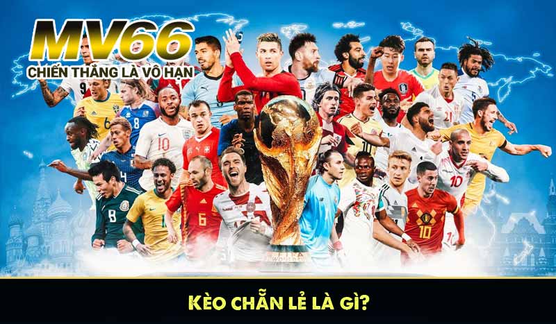 Kèo chẵn lẻ là gì?