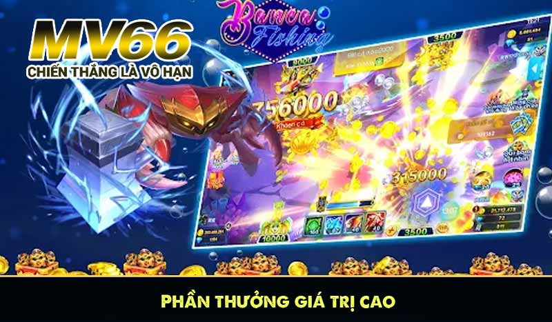 Phần thưởng giá trị cao