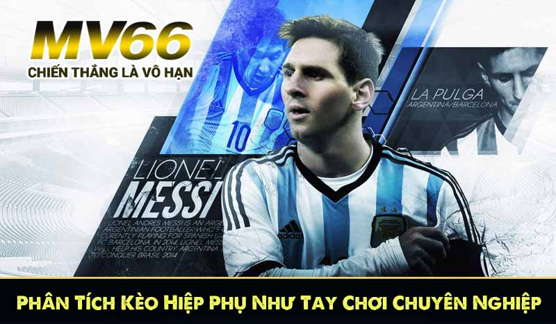 Phân Tích Kèo Hiệp Phụ MV66 Như Tay Chơi Chuyên Nghiệp