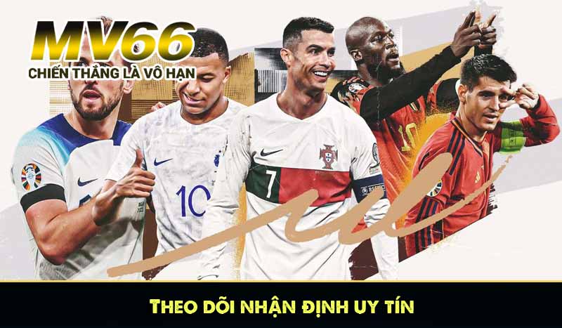 Theo dõi nhận định uy tín